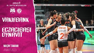 VakıfBank 0  3 Eczacıbaşı Dynavit Maçın Tamamı  20222023 Sultanlar Ligi [upl. by Roinuj]