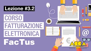 Corso Fatturazione Elettronica  FacTusPA  ACCALez32 Come definire l’anagrafica del fatturante [upl. by Myles]