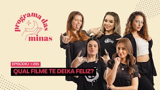 291 Os filmes que nos deixam FELIZ  PROGRAMA DAS MINAS 19112024 [upl. by Spector]