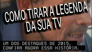 COMO TIRAR A LEGENDA DA TV PANASONIC [upl. by Carine]