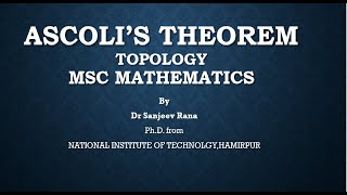 Ascolis Theorem Topology by Dr Sanjeev Rana [upl. by Drofnats]