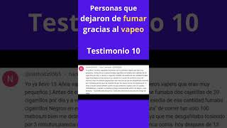 Dejar de fumar gracias al vapeo Testimonio 10 [upl. by Ynetsed]