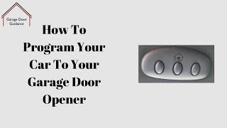 How To Program Your Cars Garage Door Opener  Homelink [upl. by Joanie]