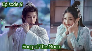 Heart Broken Love Story  Song of the Moon🌛Ep 9 Chinese Love Story Korean drama explained in Hindi [upl. by Amorita]