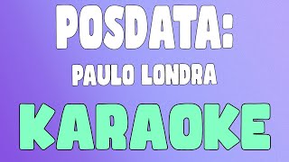 Posdata KaraokeInstrumental  Paulo Londra [upl. by Ikkin]