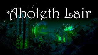 Aboleth Lair  Medieval Fantasy DampD Ambience [upl. by Kentigerma]