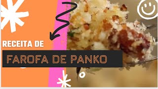 Farofa diferente feita com farinha Panko  Menu Lá de Casa [upl. by Eilime]