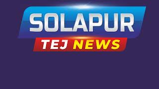 TEJ NEWS SOLAPURs broadcast [upl. by Bennink]