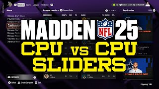 Madden 25 CPU vs CPU Sliders For Franchise [upl. by Adlee]