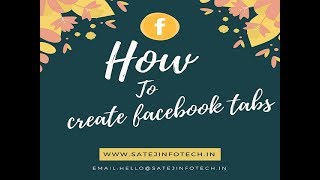 How to Create Custom Tabs on Facebook Business Page StepbyStep Guide by Satej Infotech [upl. by Chuah]