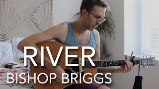 River  Bishop Briggs cover by Nathan Allebach [upl. by Kavita]