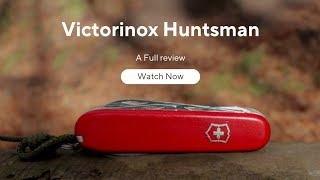 Victorinox Huntsman Review  Bushcraft Gear Review [upl. by Eniamrehc]