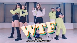 HUGEL ft Amber van Day  WTF  JayJin Choreography [upl. by Akinimod]