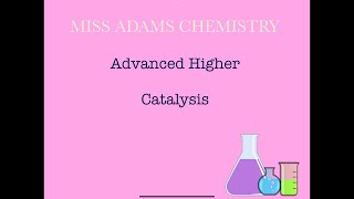 Advanced Higher Catalysis [upl. by Shargel]