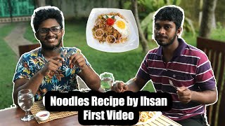 🍜Noodles Recipe By Ihsan  First Video  Ceylon Vloggers [upl. by Anadroj]