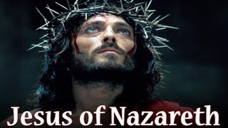 Jesús de Nazareth  Película Completa HD [upl. by Ebbie]