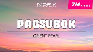 Orient Pearl  Pagsubok Official Lyric Video [upl. by Sito]