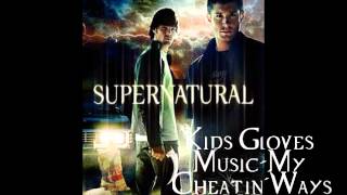 Supernatural S1 Music Kids Gloves MusicMy Cheatin´Ways [upl. by Lyrret]