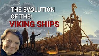 THE EVOLUTION OF VIKING SHIPS [upl. by Yelknirb351]