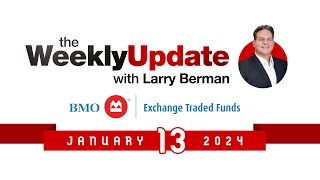 Weekly Update with Larry Berman  January 13 2024 [upl. by Enilrae]