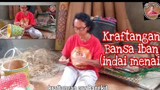 kraft Tangan Iban Rumah panjai  indai menai [upl. by Vickie]