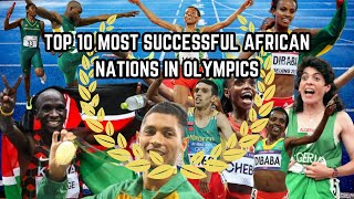 The Top 10 Most Successful African Nations In The Olympics  Africa In Olympics [upl. by Ilrac]