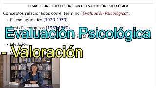 Valoración  UNED Evaluación Psicológica Tema 1 Psicología [upl. by Ecnerrot]