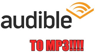 Easiest way to convert Audible to MP3  For Free  AAX Files to MP3 [upl. by Coryden]