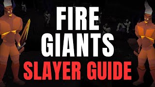 Ultimate OSRS Fire Giants Slayer Guide Gear Strategy and More [upl. by Edith86]