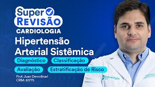 Hipertensão Arterial Sistêmica parte 1  Super Revisão de Cardiologia [upl. by Cung281]