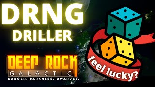 DRNG  RANDOM DRILLER BUILD  DEEP ROCK GALACTIC [upl. by Ledah]