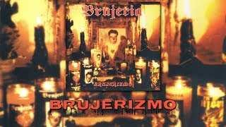 Brujeria  Brujerizmo Lyrics HD [upl. by Bilbe529]