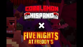 Tráiler de lanzamiento de Cobblemon Hispano x Five Nights At Freddy´s [upl. by Aihgn]