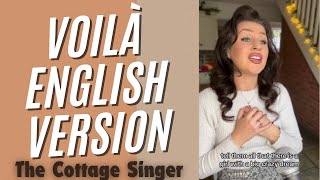 Voila Enlgish version Samantha Rose The Cottage Singer [upl. by Elsi]