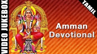 Amman Devotional Songs Collection  Special Video Songs Jukebox  Famous Tamil Amman Songs [upl. by Oirad]