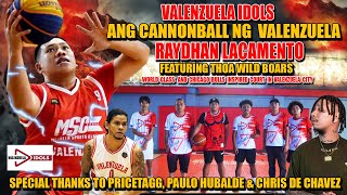 VALENZUELA IDOLS FEAT RAYDHAN LACAMENTO ANG CANNON BALL NG VALENZUELA CITY [upl. by Acalia]