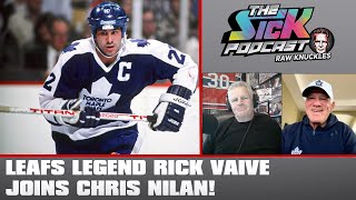 Leafs Legend Rick Vaive Joins Chris Nilan  The Sick Podcast  Raw Knuckles November 20 2024 [upl. by Ylicis]