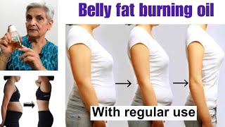 DIY to get a flat bellyHerbalHomemade Belly fat burning oil बढ़ी तोंद से छुटकारा पाने के लिए oil [upl. by Tobi]