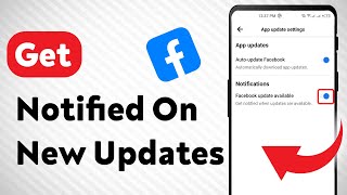 How to Get Notified When Updates Are Available On Facebook Updated [upl. by Boru712]