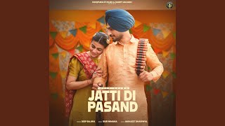 Jatti Di Pasand feat Mahi Sharma [upl. by Emlin]