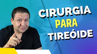 Cirurgia de tireóide para o CÂNCER DE TIREÓIDE é realmente para tratar o câncer [upl. by Repard]