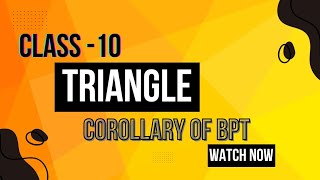 Corollary of BPT  Class 10  Chapter 6  Triangle  Theorem  NCERT  CBSE  Imp Theorem Explained [upl. by Grogan]