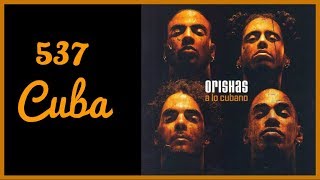 Orishas  537 Cuba [upl. by Amle]