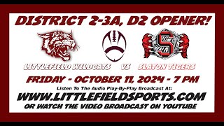 Littlefield Wildcats vs Slaton Tigers Football PART 2 [upl. by Aiuqat]