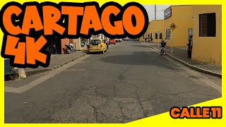 CARTAGO 4k  Recorrido por la calle 11 [upl. by Prospero397]