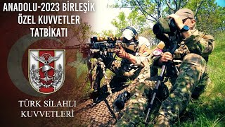 Anadolu2023 Birleşik Özel Kuvvetler Tatbikatı [upl. by Edna174]