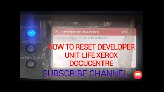 HOW TO RESET DEVELOPER UNIT LIFE COUNT ERROR OF XEROX DOCUCENTRE SC2020 xerox [upl. by Lenora]