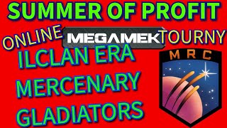 BATTLETECH ILCLAN ERA TOURNAMENT Summer of Profit the June event for the MRC Megamek Tourny [upl. by Cynera]