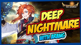 ARANG ON DEEP NIGHTMARE  SEVEN KNIGHTS IDLE [upl. by Iznek547]