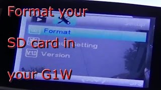 how to format your SD card in your G1W [upl. by Conlen101]